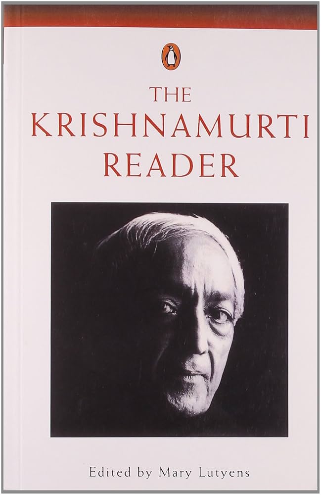 The Krishnamurti Reader