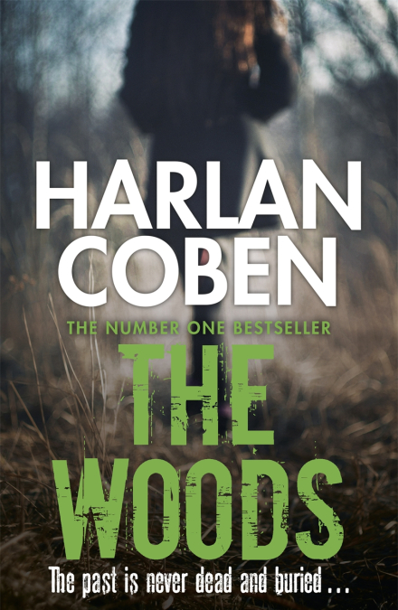The Woods : The past is never dead and buried...