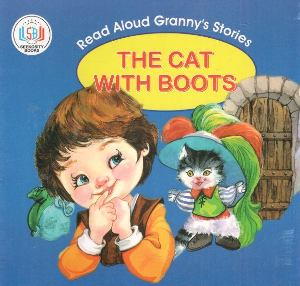 The Cat With Boots : Read Aloud Grannys Stories