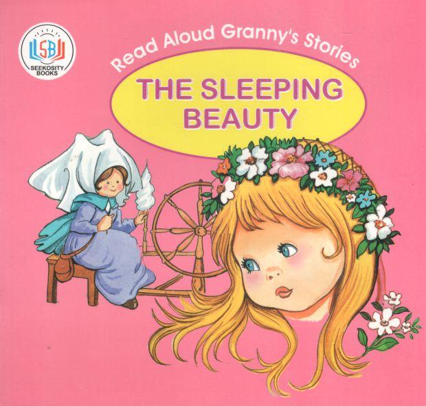 The Sleeping Beauty : Read Aloud Grannys Stories