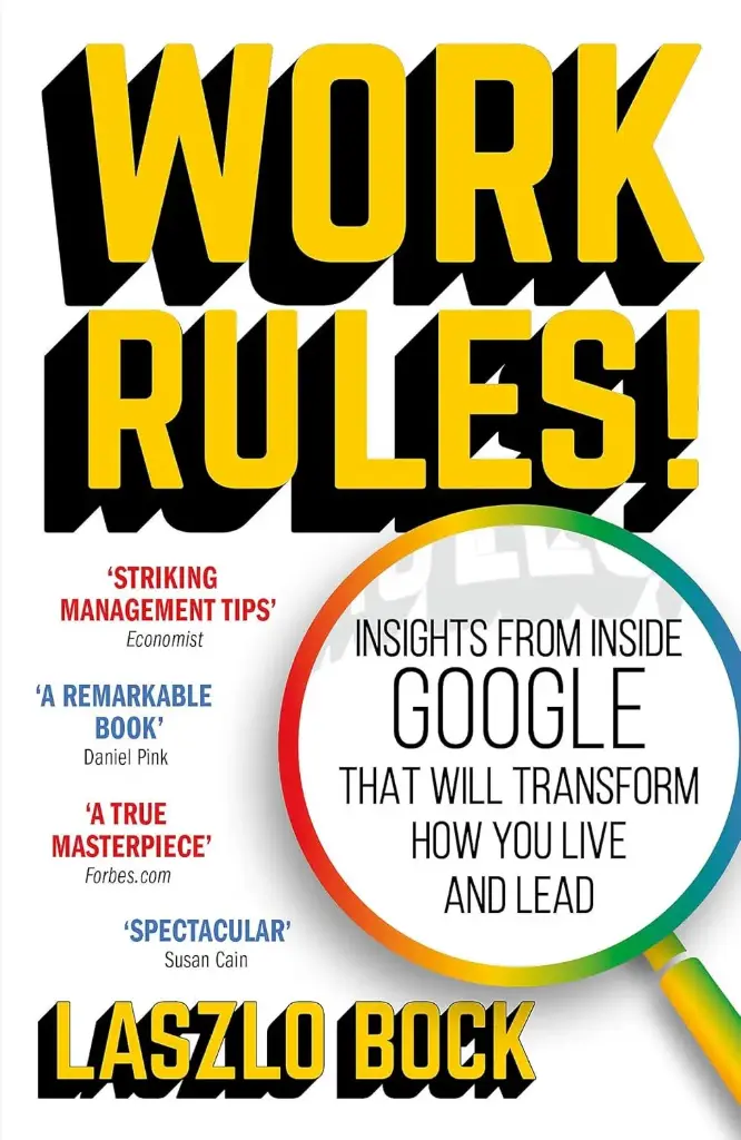 Work Rules! : Insights From Inside Google