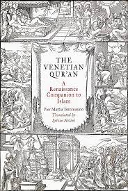 The Venetian Quran : A Renaissance Companion to Islam