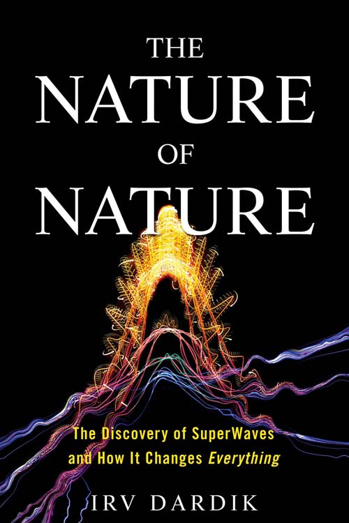 The Nature Of Nature : The Discovery of Super Waves