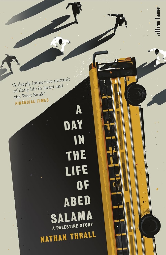A Day In The Life of Abed Salama : A Palestine Story