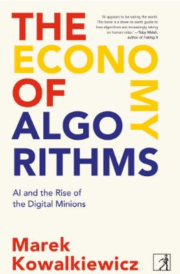 The Economy of Algorithms : Al and the Rise of the Digital Minions