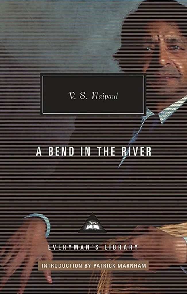 A Bend In The River (Everymans Library)
