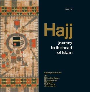 Hajj : Journey To The Heart of Islam