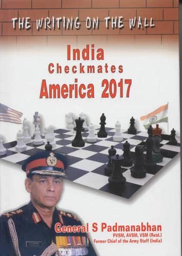 The Writing On The Wall : India Checkmates America 2017