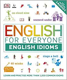 English For Everyone : English Idioms