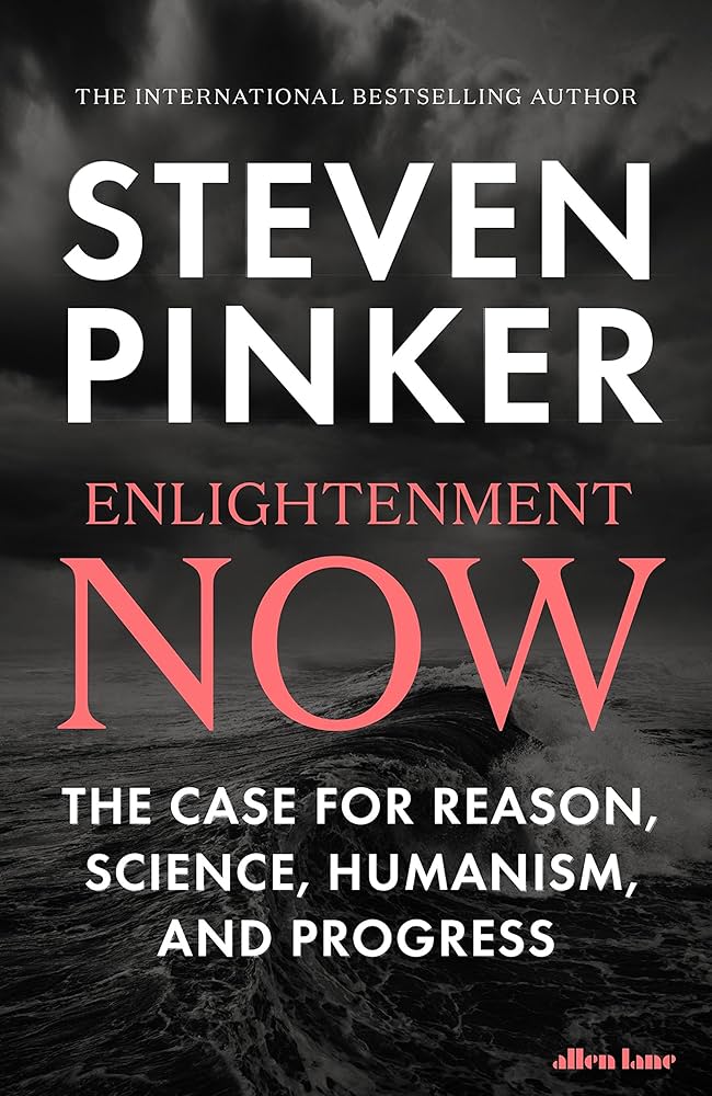 Enlightenment Now (Allen Lane) (PB)
