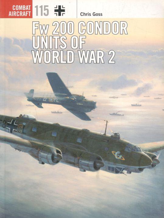 Fw 200 Condor Units of World War 2