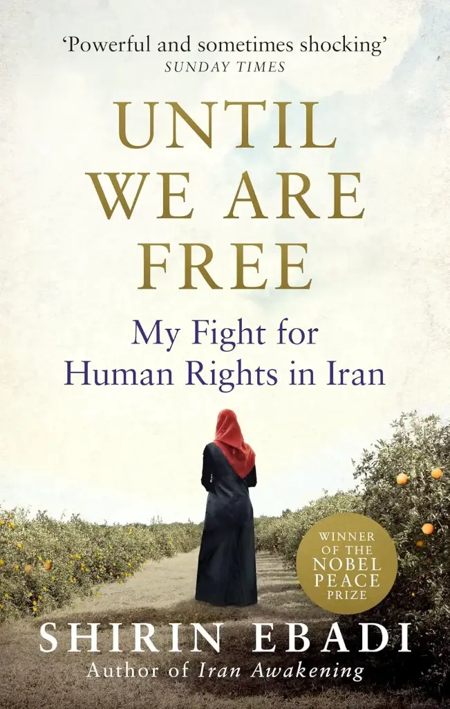 Until We Are Free : My Fight for Human Rights in Iran