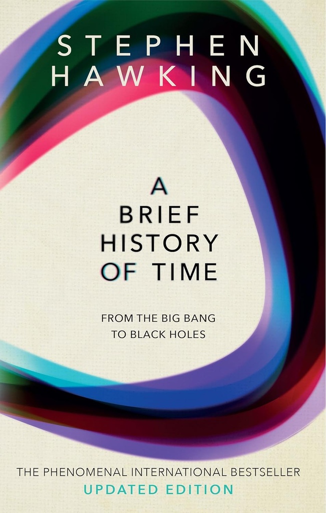 A Brief History of Time : From The Big Bang To Black Holes (Update Edition)