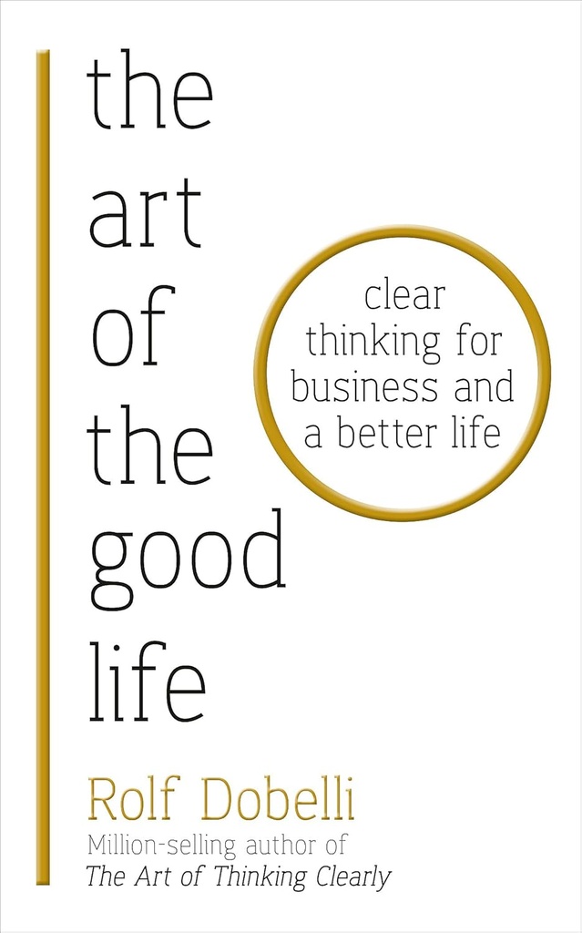 The Art of The Good Life