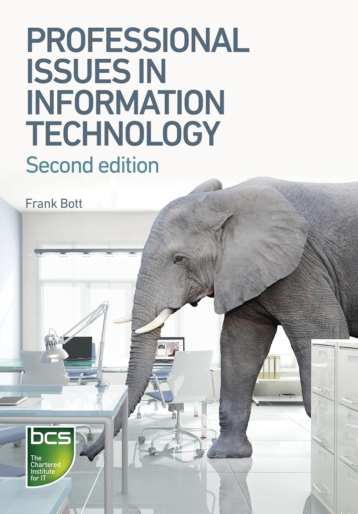 Professional Issues in Information Technology : Second Edition