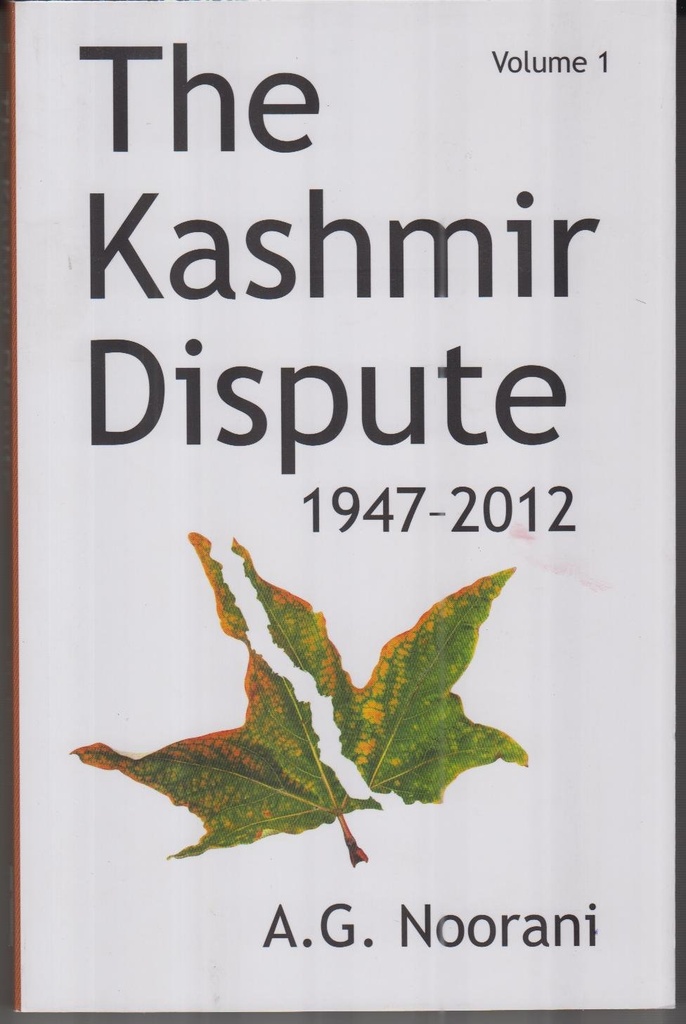 The Kashmir Dispute 1947-2012 : 1 Set (Vol. 1,2)