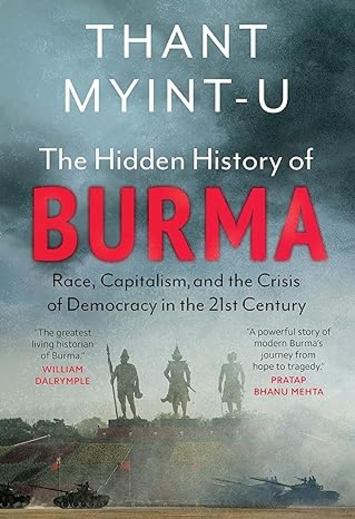 The Hidden History of Burma