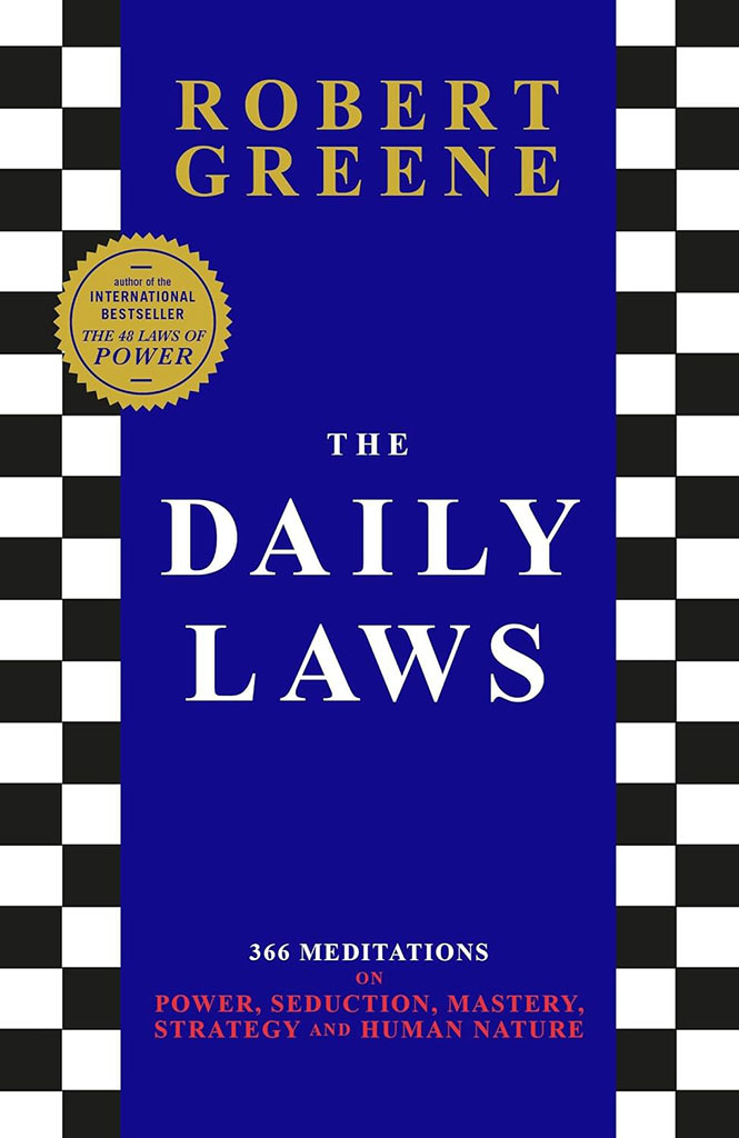 The Daily Laws : 366 Meditations On Power, Seduction, Mastery, Strategy And Human Nature (Small)