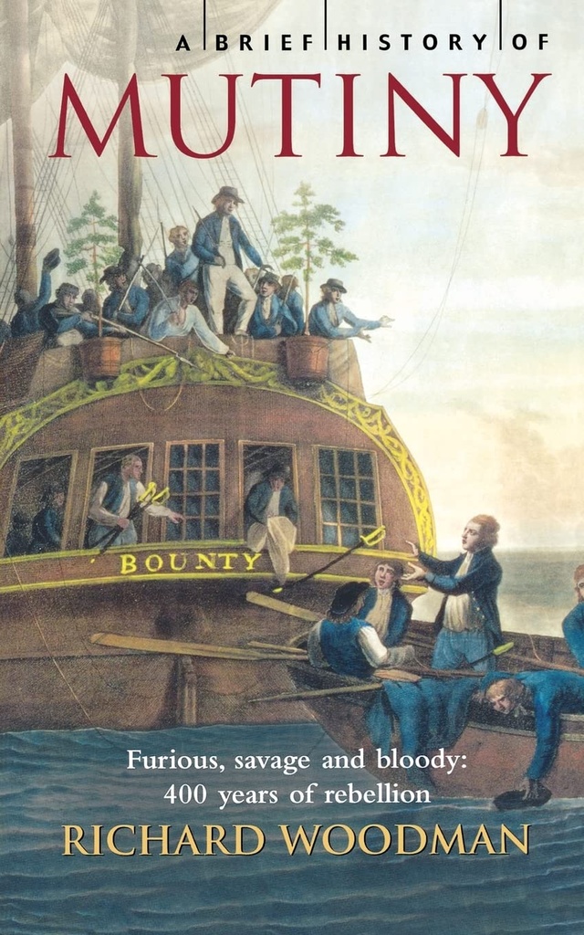 A Brief History of Mutiny