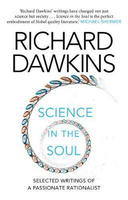 Science In The Soul : Selected Writings Of A Passionate Rationalist (Black-Swan)