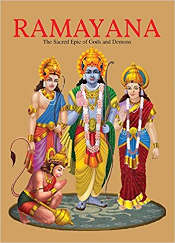 Ramayana : The Sacred Epic of Gods and Demons