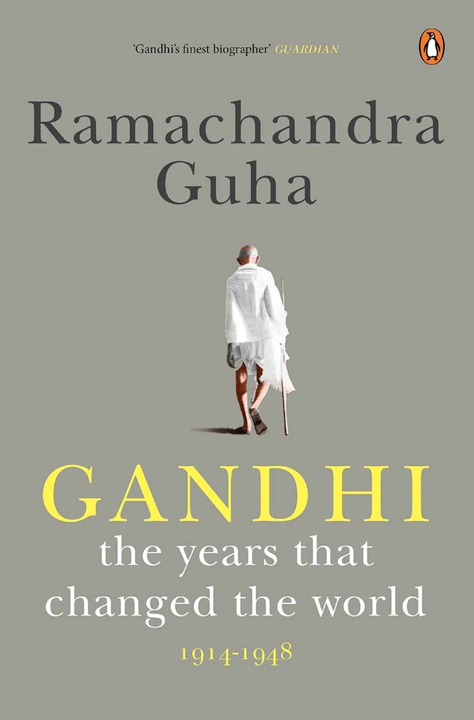 Gandhi : The Years That Changed The World 1914-1948 (HB)