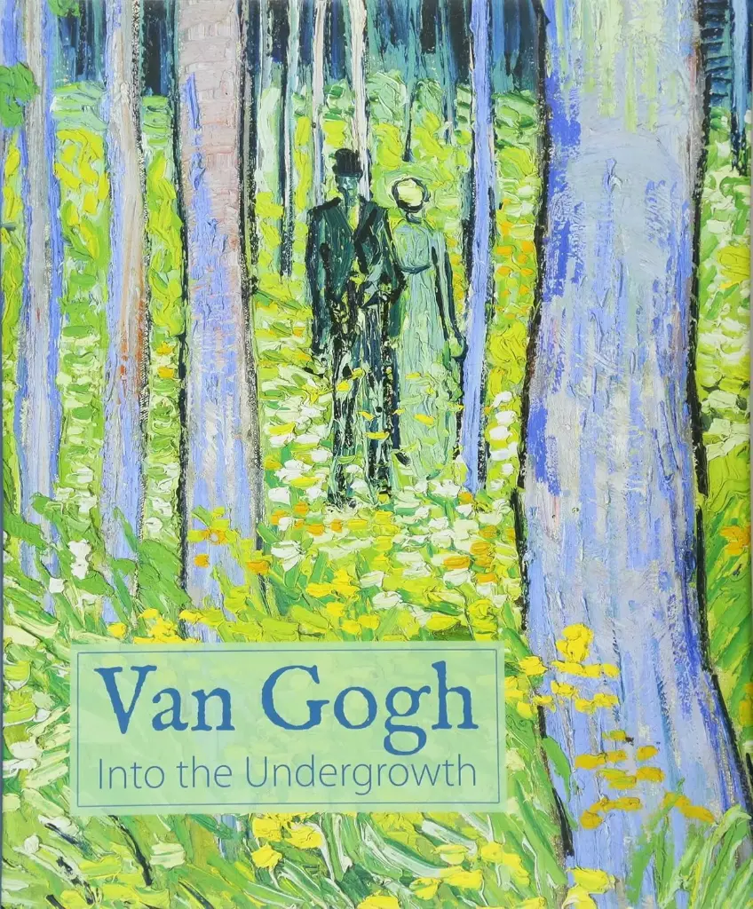 Van Gogh : Into The Undergrowth
