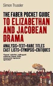 The Faber Pocket Guide To Elizabethan And Jacobean Drama