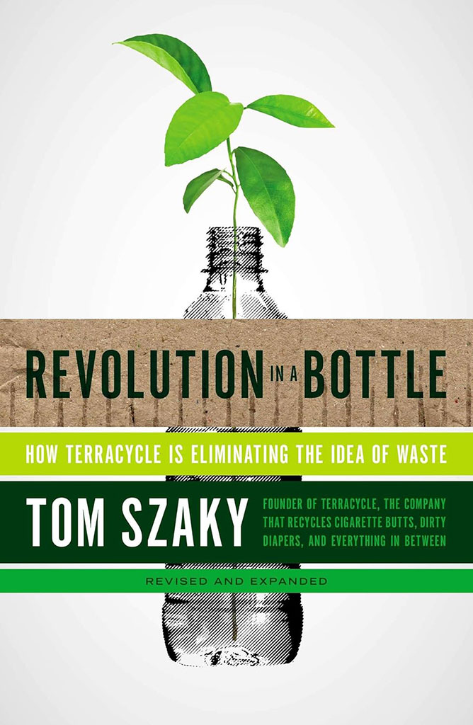 Revolution In A Bottle : How Terracycle Is Eliminating The Idea of Waste