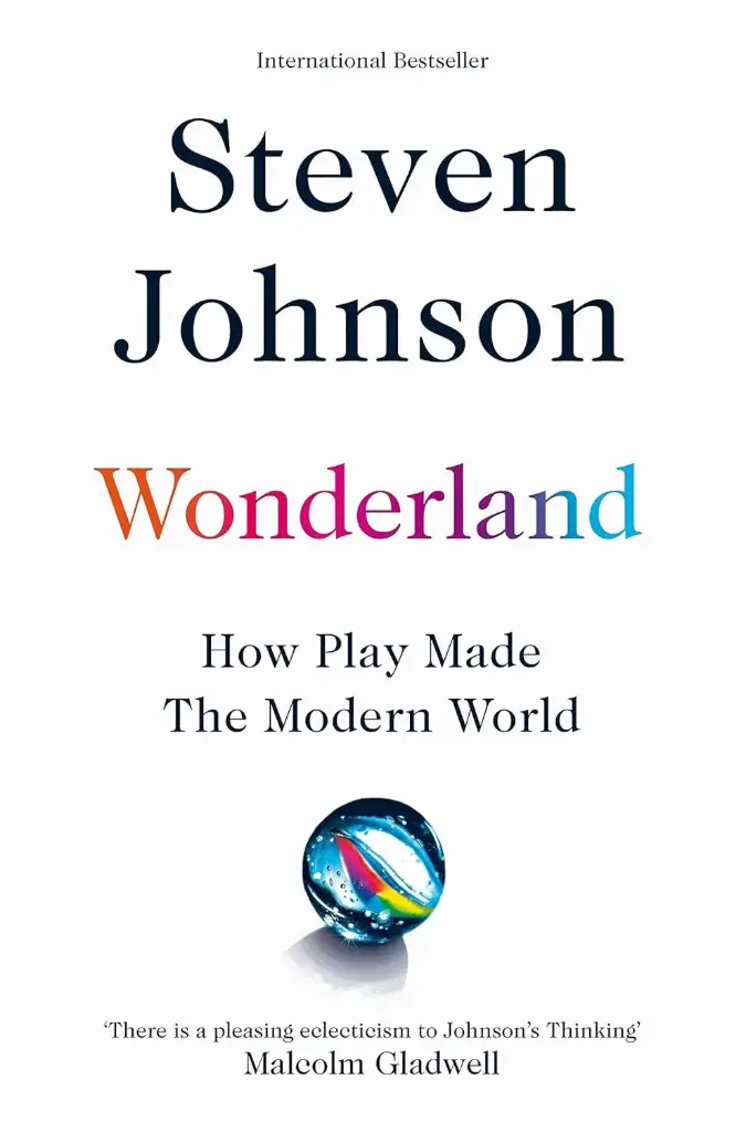 Wonderland : How Play Made the Modern World
