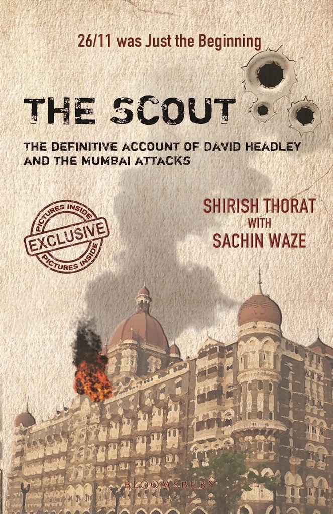 The Scout : The Definitive Account of David Headley And The Mumbai Attacks