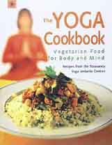 The Yoga Cookbook : Vegetarian Food for Body and Mind