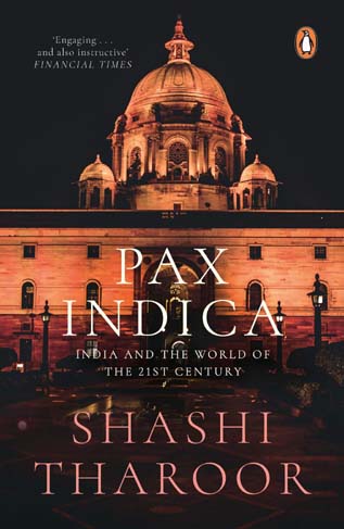 Pax Indica : India and The World of The 21st Century