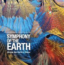 Symphony Of The Earth : Giving the Earth a Voice