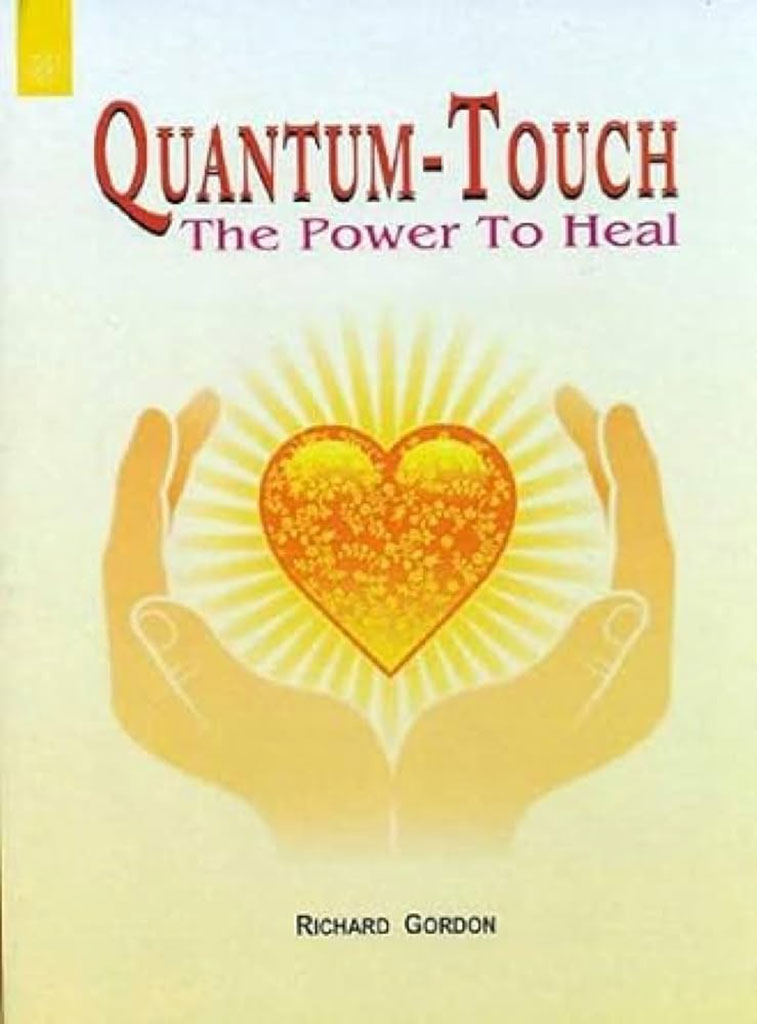 Quantum Touch : The Power To Heal