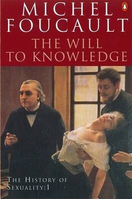 The History Of Sexuality 1 (The Will To Knowledge)