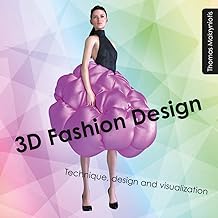 3D Fashion Design : Technique, design and visualization