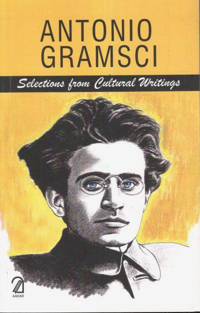 Selections From Cultural Writings : Antonio Gramsci