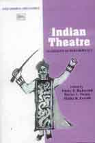 Indian Theatre : Traditions Of Performance