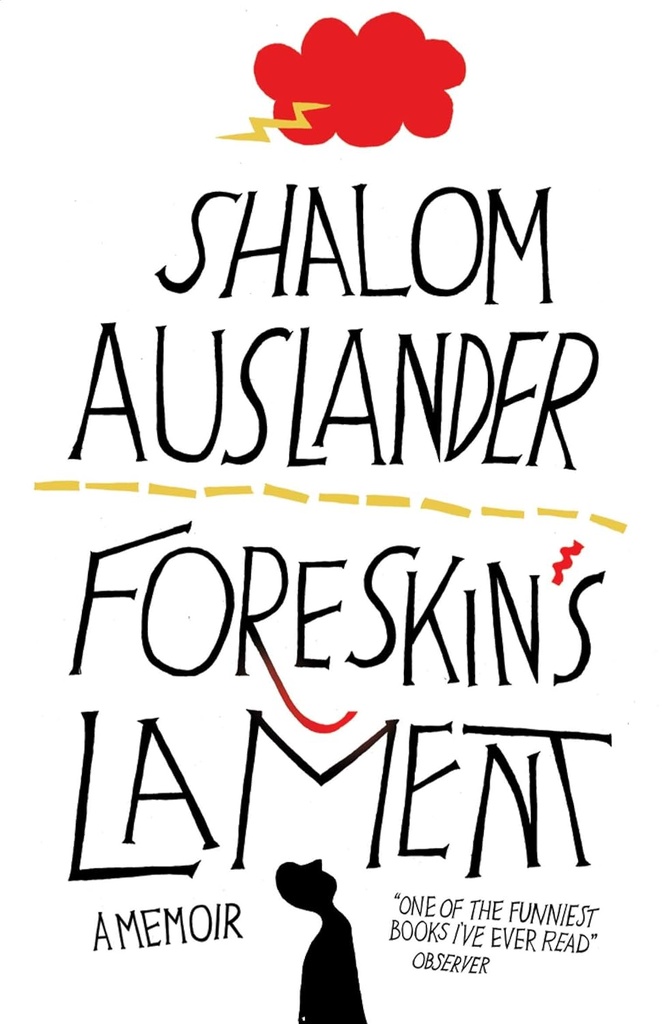 Foreskins Lament : A Memoir
