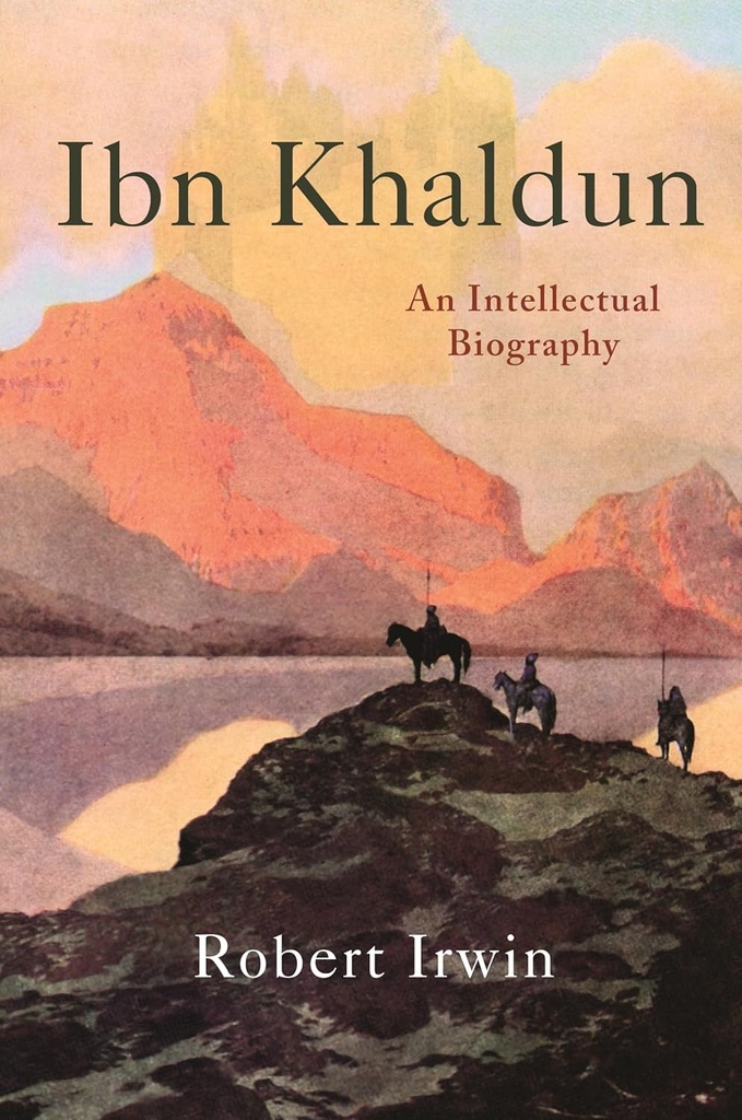 Ibn Khaldun : An Intellectual Biography (PB)