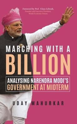 Marching With a Billion : Analysing Narendra Modis Government AT Midterm