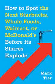 How to Spot The Next Starbucks Whole Foods, Walmart, of McDonalds Before Its Shares Explode