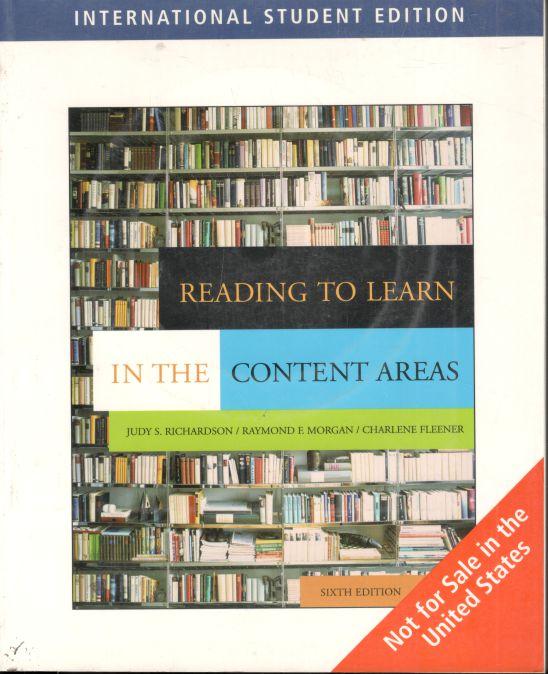 Reading To Learn In The Content Areas : Sixth Edition