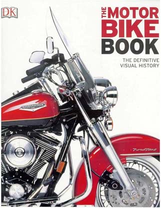The Motorbike Book : The Definitive Visual History