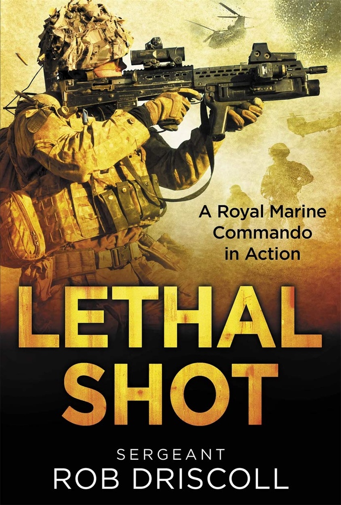 Lethal Shot : A Royal Marine Commando