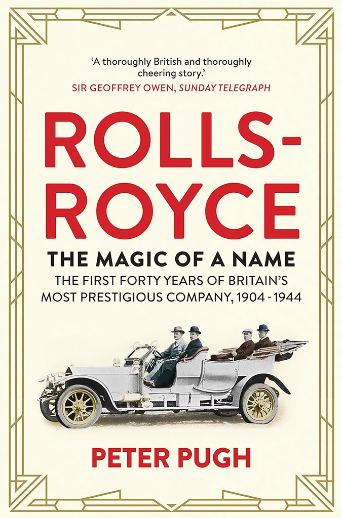 Rolls Royce : The Magic of a Name