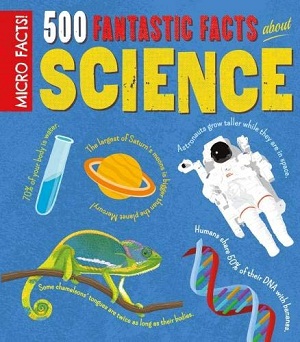 Micro Facts! 500 Fantastic Facts About Science