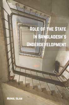 Role Of The State In Bangladesh Underdevelopment