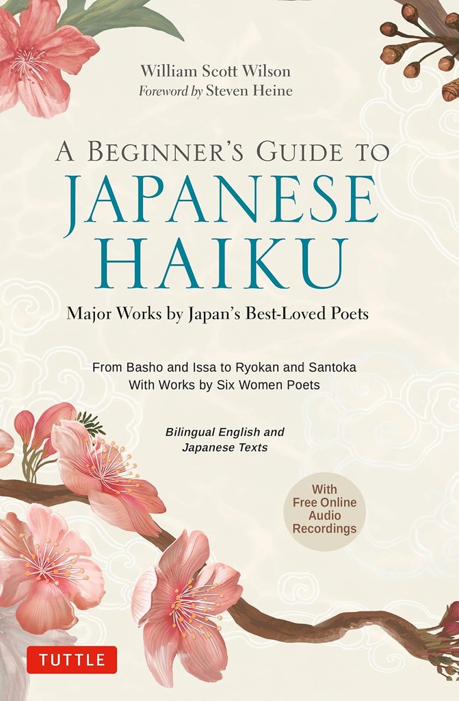 A Beginner's Guide to Japanese Haiku: Major Works by Japan's Best-Loved Poets